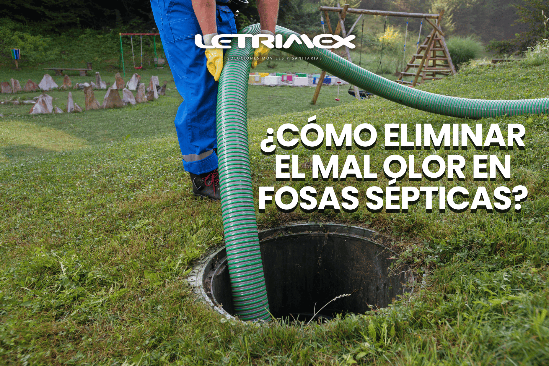 ¿CÓMO ELIMINAR EL MAL OLOR EN FOSAS SÉPTICAS